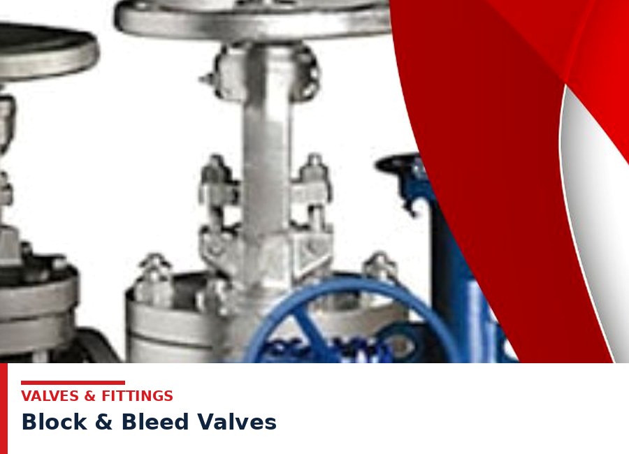 Block & Bleed Valves