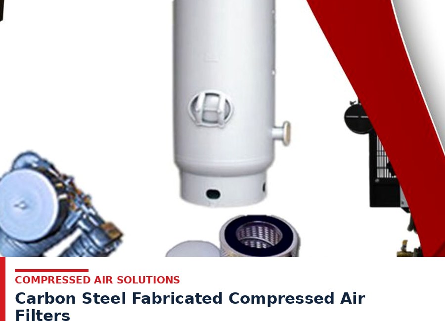 Carbon Steel Fabricated Compressed Air Filters