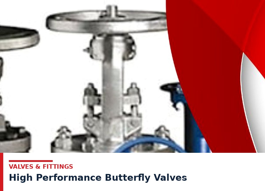 High Performance Butterfly Valves